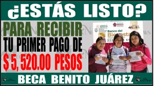 📌👩‍🎓👨‍🎓🤑💸📌 ¿ESTÁS LISTO PARA RECIBIR TU PRIMER PAGO DE $5,520.00 PESOS? | BECA BENITO JUÁREZ | 2024 📌👩‍🎓👨‍🎓🤑💸📌