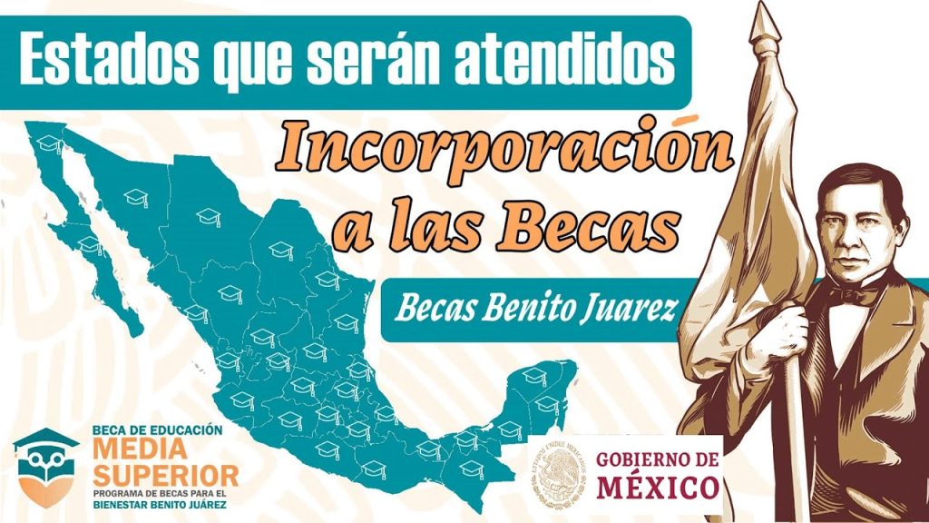 ¡ATENCIÓN! ESTOS ESTADOS SERÁN ATENDIDOS PARA LA INCORPORACIÓN A LAS BECAS BENITO JUÁREZ 2023