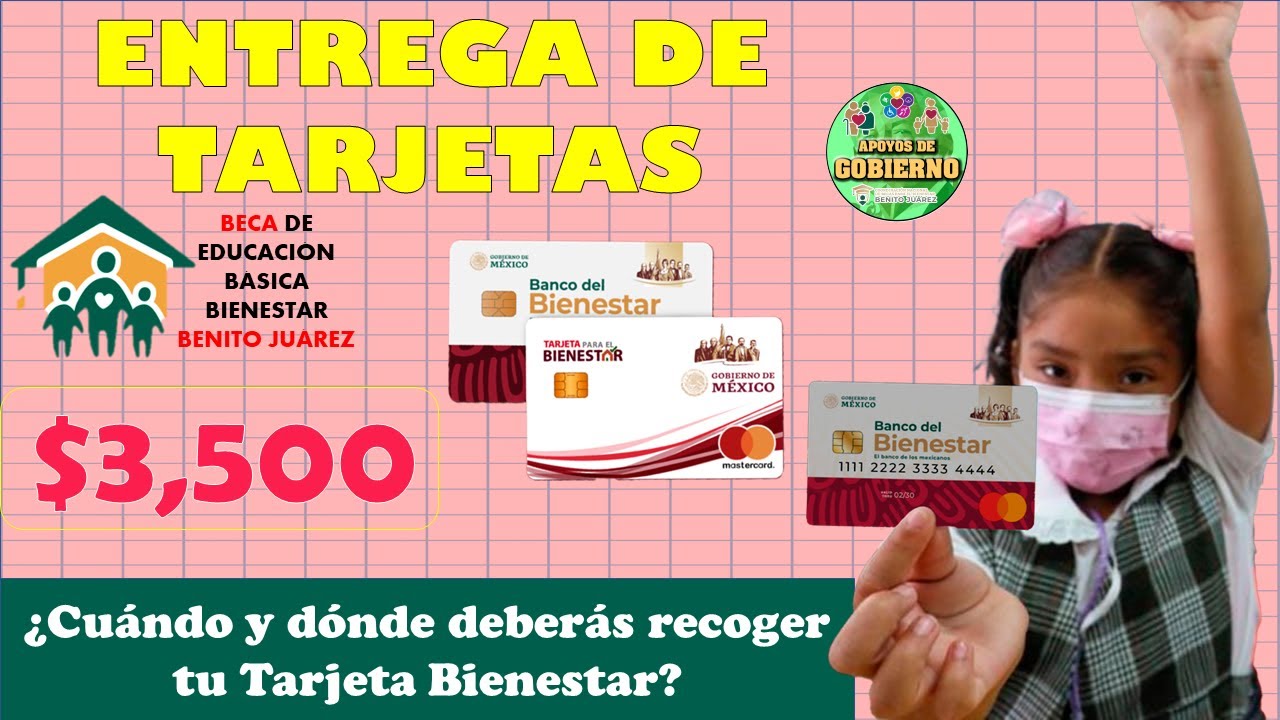 😱🚨¡¡Consulta cuando y donde puedes recoger tu tarjeta bienestar, Beca Benito Juárez Nivel Básico!!😱🚨