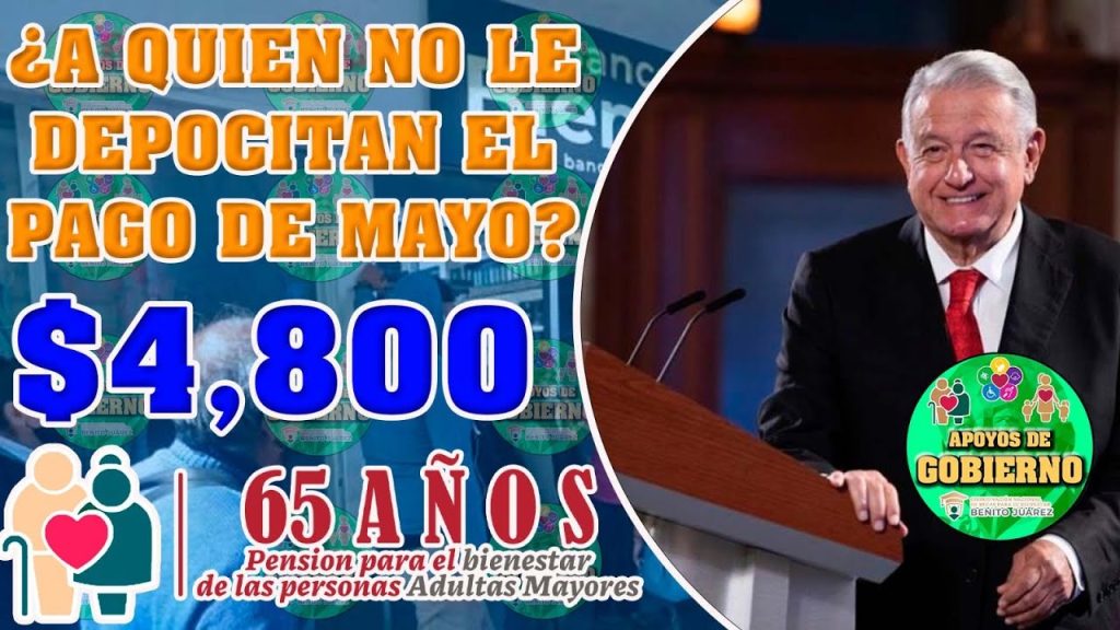 🚨😱 Estos adultos Mayores NO les depositan PAGO de 4,800 pesos en mayo🚨😱 🔴 PENSIÓN BIENESTAR 2023🔴